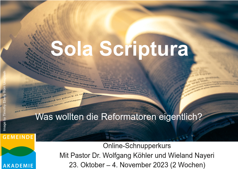 Sola Scriptura – Online-Schnupperkurs mit Pastor Dr. Wolfgang Köhler und Wieland Nayeri